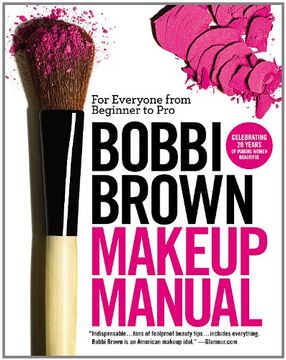 portada Bobbi Brown Makeup Manual: For Everyone From Beginner to pro (en Inglés)