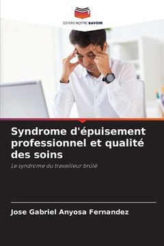 portada Syndrome d'épuisement professionnel et qualité des soins (in French)