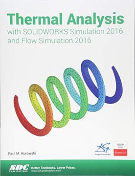 portada Thermal Analysis with Solidworks Simulation 2016 and Flow Simulation 2016 (in English)