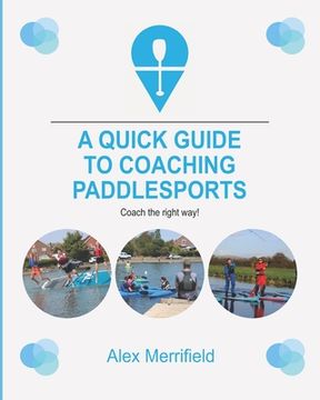 portada A Quick Guide to Coaching Paddlesports (en Inglés)