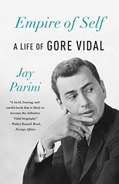 portada Empire of Self: A Life of Gore Vidal (en Inglés)
