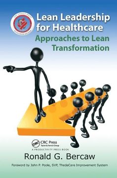 portada Lean Leadership for Healthcare: Approaches to Lean Transformation (en Inglés)