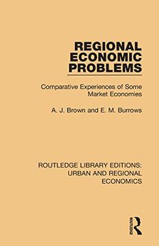 portada Regional Economic Problems: Comparative Experiences of Some Market Economies (Routledge Library Editions: Urban and Regional Economics) (en Inglés)