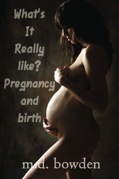 portada What's It Really Like? Pregnancy & Birth