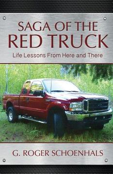 portada Saga of the Red Truck: Life Lessons from Here and There (en Inglés)