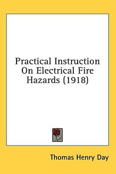 portada practical instruction on electrical fire hazards (1918)