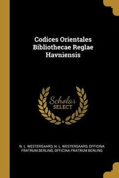 portada Codices Orientales Bibliothecae Reglae Havniensis (en Latin)