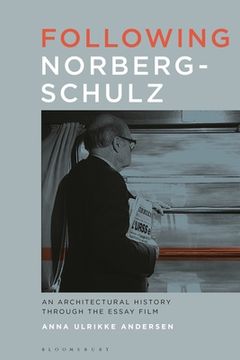 portada Following Norberg-Schulz: An Architectural History Through the Essay Film