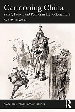 portada Cartooning China: Punch, Power, & Politics in the Victorian era (Global Perspectives in Comics Studies) (en Inglés)