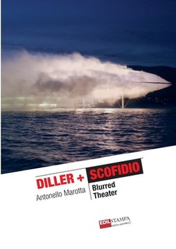 portada Diller + Scofidio Blurred Theater (en Inglés)