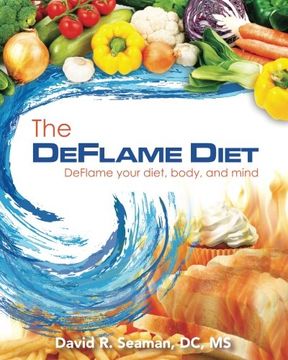 portada The Deflame Diet: DeFlame your diet, body, and mind (en Inglés)