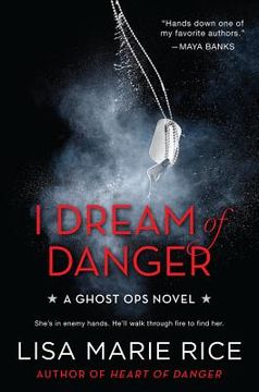 portada i dream of danger: a ghost ops novel (en Inglés)
