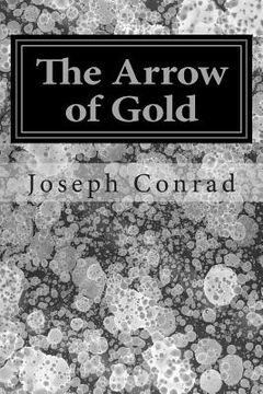 portada The Arrow of Gold: (Joseph Conrad Classics Collection) (in English)