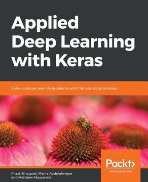 portada Applied Deep Learning with Keras (en Inglés)