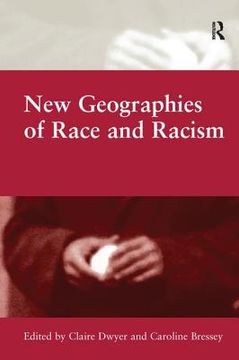 portada New Geographies of Race and Racism (en Inglés)