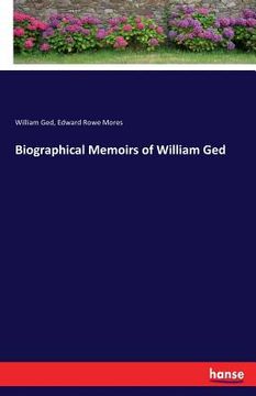 portada Biographical Memoirs of William Ged 
