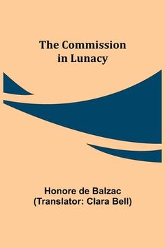 portada The Commission in Lunacy (in English)