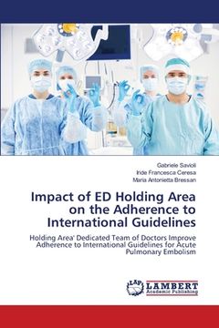 portada Impact of ED Holding Area on the Adherence to International Guidelines (en Inglés)