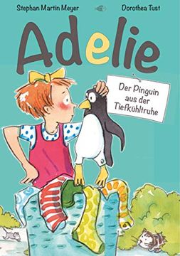 portada Adelie: Der Pinguin aus der Tiefkühltruhe (in German)