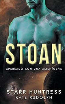 portada Stoan: Apareado con una alienígena (in Spanish)