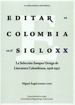portada Editar en Colombia en el Siglo xx. La Selección Samper Ortega de Literatura Colombiana, 1928-1937