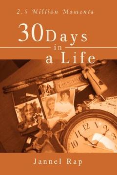 portada 30 days in a life: 2.6 million moments (in English)