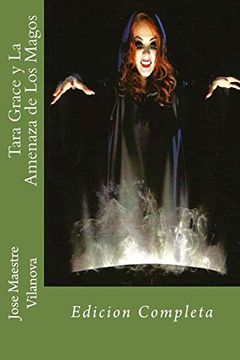 portada Tara Grace y la Amenaza de los Magos: Edicion Completa