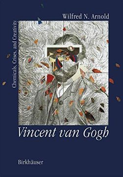 portada Vincent van Gogh: Chemicals, Crises and Creativity (in English)