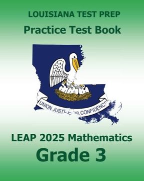portada LOUISIANA TEST PREP Practice Test Book LEAP 2025 Mathematics Grade 3: Practice and Preparation for the LEAP 2025 Tests