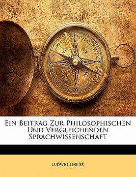 portada Ein Beitrag Zur Philosophischen Und Vergleichenden Sprachwissenschaft (en Alemán)