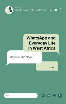 portada Whatsapp and Everyday Life in West Africa: Beyond Fake News (in English)