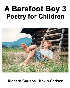 portada A Barefoot Boy 3: Poetry for Children (en Inglés)