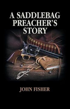 portada A Saddlebag Preacher's Story (in English)