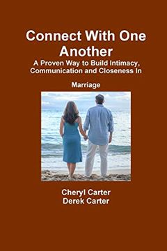 portada Connect With one Another a Proven way to Build Intimacy, Communication and Closeness in Marriage