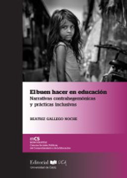 portada El Buen Hacer en Educación. Narrativas Contrahegemónicas y Prácticas Inclusivas (in Spanish)