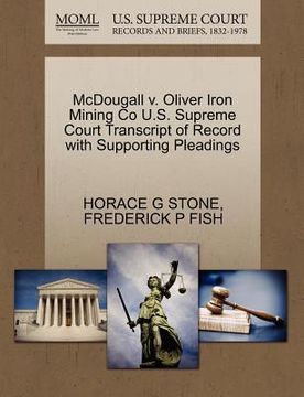 portada mcdougall v. oliver iron mining co u.s. supreme court transcript of record with supporting pleadings (en Inglés)