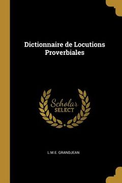 portada Dictionnaire de Locutions Proverbiales (en Francés)