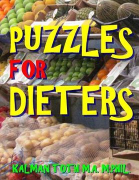 portada Puzzles for Dieters: 133 Large Print Word Search Puzzles (en Inglés)