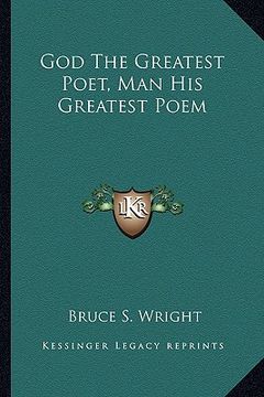 portada god the greatest poet, man his greatest poem (in English)
