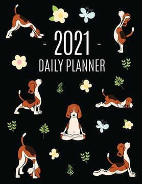 portada Dog Yoga Planner 2021: Large Funny Animal Agenda Meditation Puppy Yoga Organizer: January - December (12 Months) For Work, Appointments, Coll 