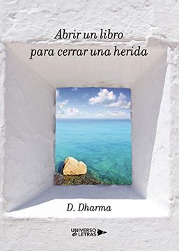 portada Abrir un Libro Para Cerrar una Herida (in Spanish)