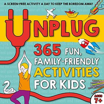 portada Unplug: 365 Fun, Family-Friendly Activities for Kids (en Inglés)