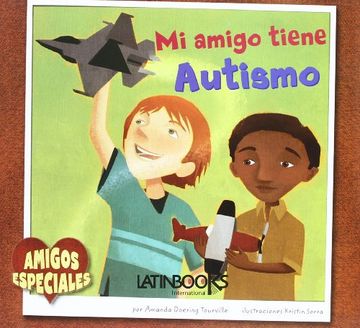 portada Mi Amigo Tiene Autismo (in Spanish)
