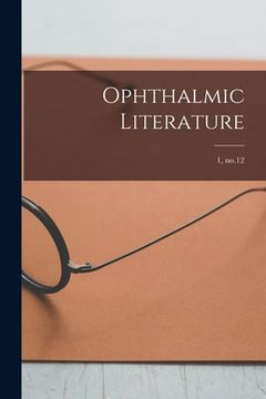 portada Ophthalmic Literature; 1, no.12 (in English)