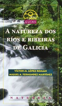 portada A Natureza dos Ríos e Ribeiras de Galicia (Guías) (in Galician)