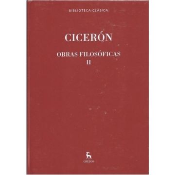 portada Obras Filosoficas ii Ciceron Gredos td Ciceron (in Spanish)