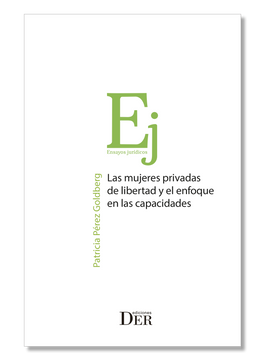 portada Las mujeres privadas de libertad y el enfoque en las capacidades (in Spanish)