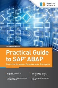 portada Practical Guide to sap Abap: Part 2: Performance, Enhancements, Transports (en Inglés)