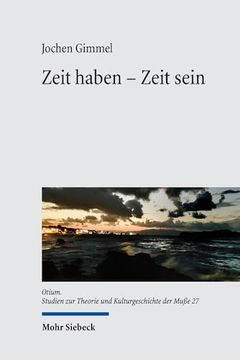 portada Zeit Haben - Zeit Sein: Ein Pladoyer Fur Zeit (en Alemán)