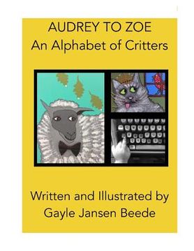portada Audrey to Zoe: An Alphabet of Critters (in English)